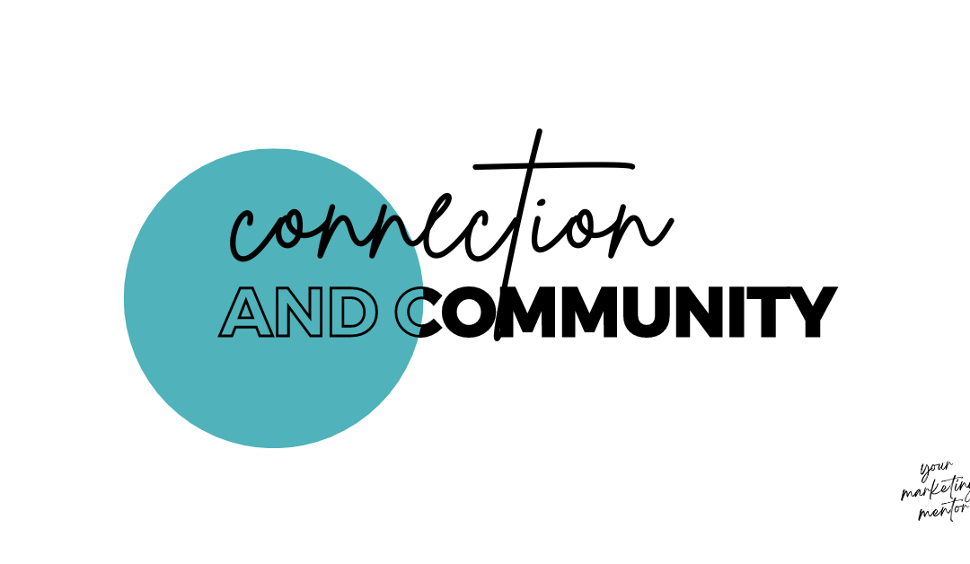 Connection and Community